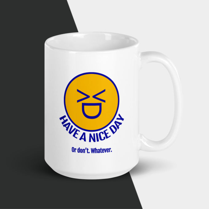 HAVE A NICE DAY - Image 3